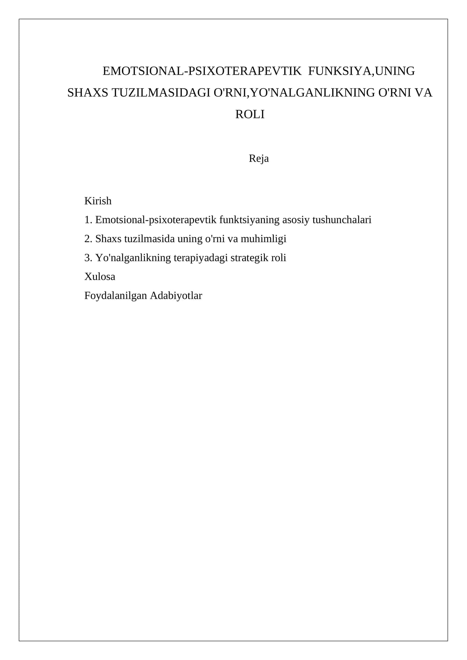 EMOTSIONAL-PSIXOTERAPEVTIK FUNKSIYA,UNING SHAXS TUZILMASIDAGI O'RNI,YO'NALGANLIKNING O'RNI VA ROLI 1