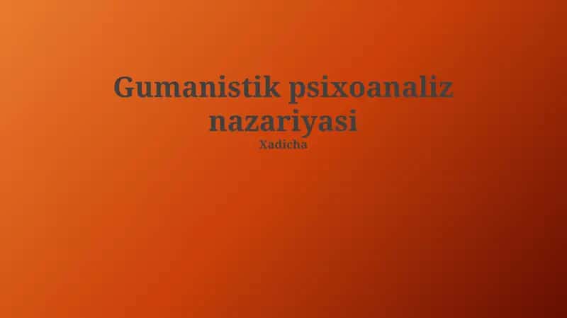 Gumanistik psixoanaliz nazariyasi 1