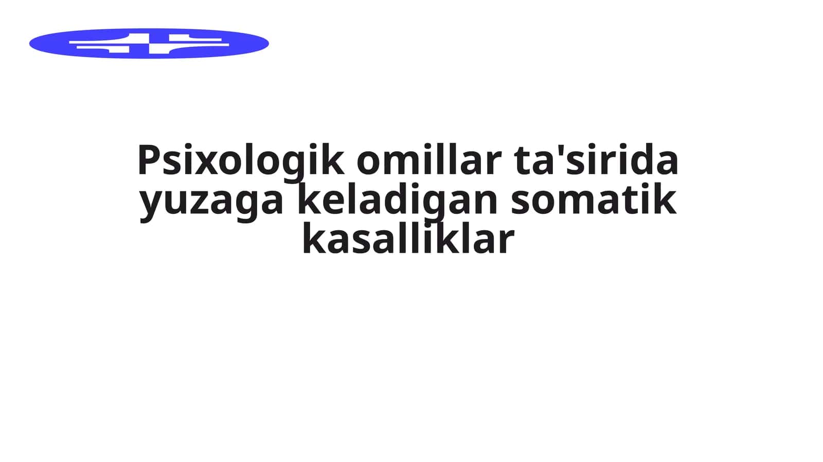 Psixologik omillar ta'sirida yuzaga keladigan somatik kasalliklar 1