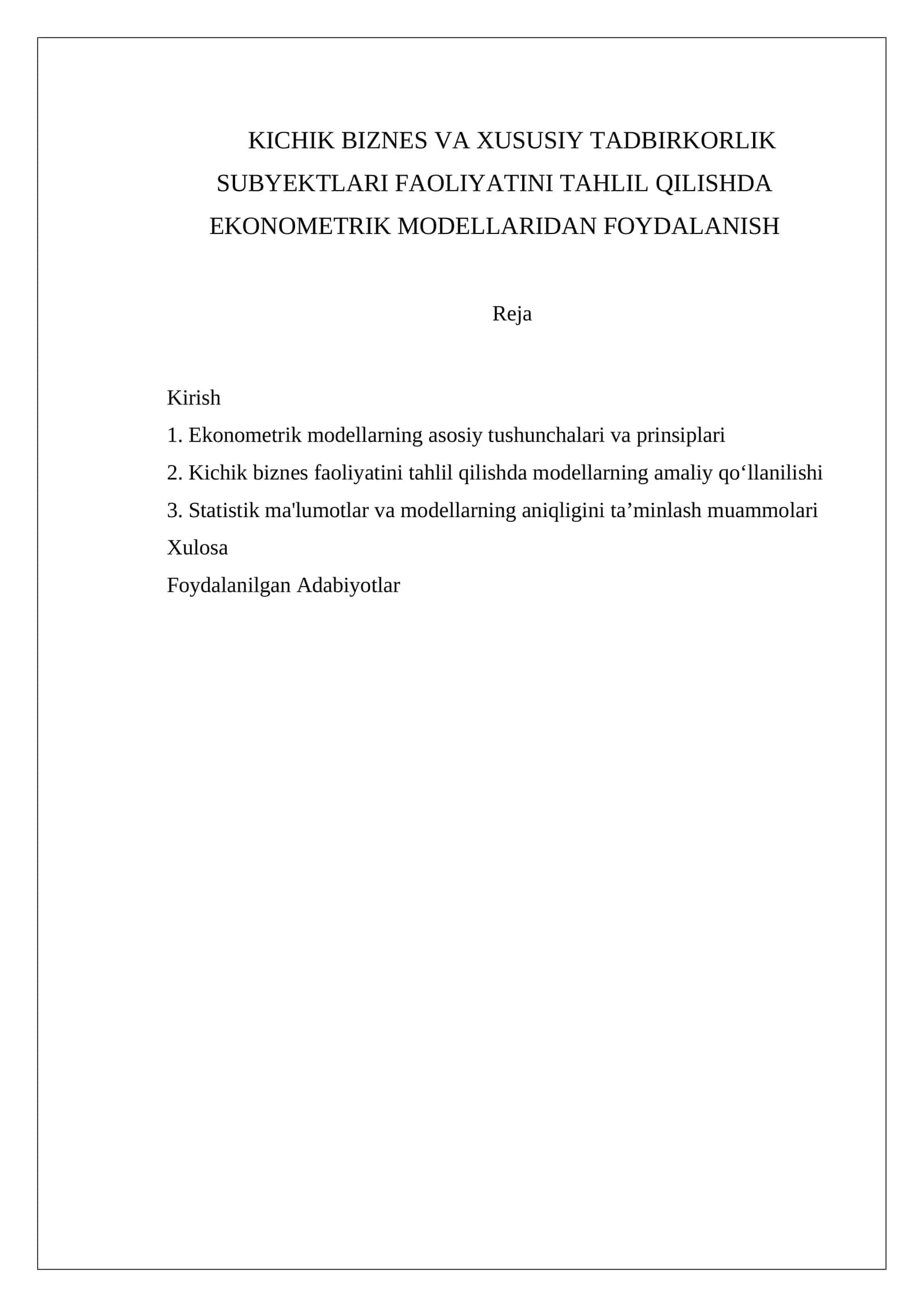 KICHIK BIZNES VA XUSUSIY TADBIRKORLIK SUBYEKTLARI FAOLIYATINI TAHLIL QILISHDA EKONOMETRIK MODELLARIDAN FOYDALANISH 1