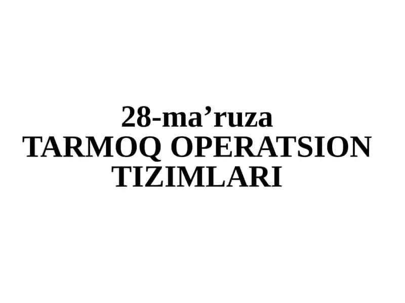 Tarmoq operatsion tizimlari 1