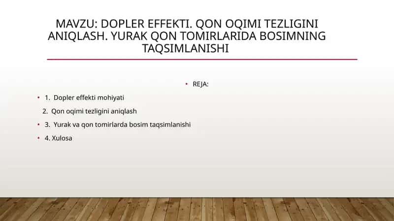 DOPLER EFFEKTI. QON OQIMI TEZLIGINI ANIQLASH. YURAK QON TOMIRLARIDA BOSIMNING TAQSIMLANISHI 1