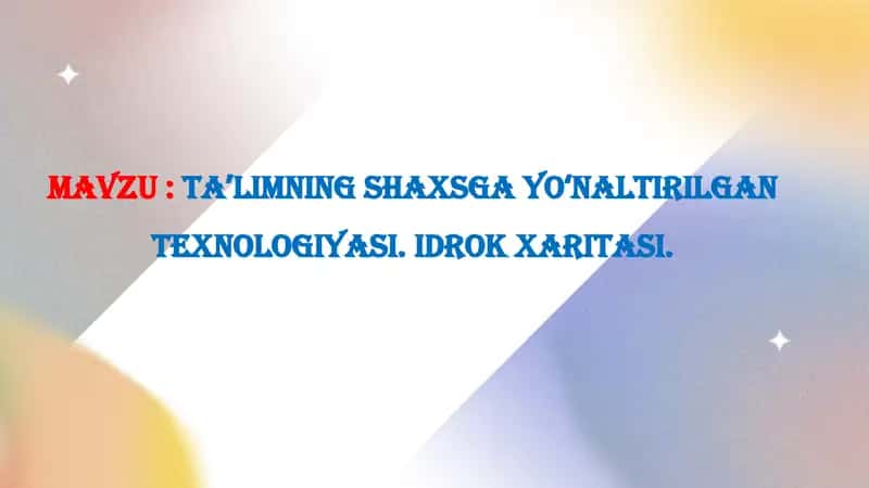 Taʼlimning shaxsga yoʻnaltirilgan texnologiyasi. Idrok xaritasi 1