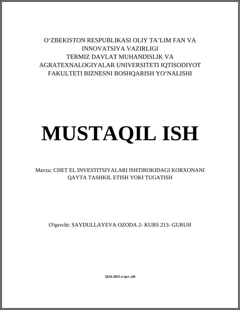 CHET EL INVESTITSIYALARI ISHTIROKIDAGI KORXONANI QAYTA TASHKIL ETISH YOKI TUGATISH 1