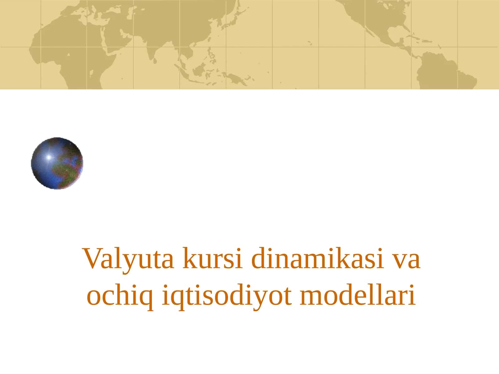 Valyuta kursi dinamikasi va ochiq iqtisodiyot modellari 1