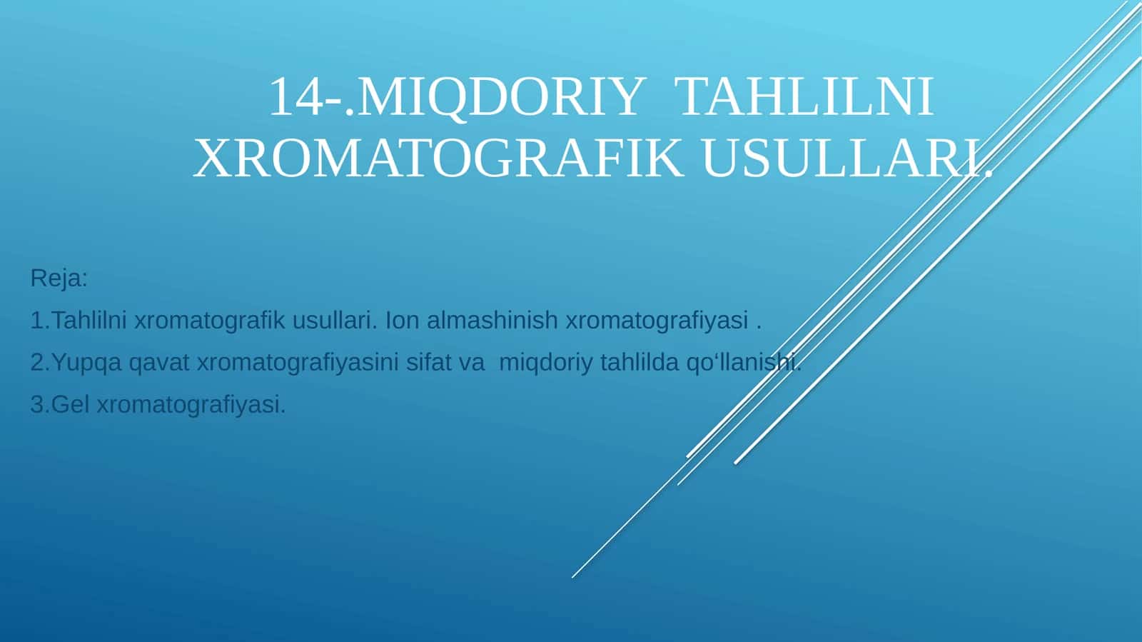 MIQDORIY TAHLILNI XROMATOGRAFIK USULLARI 1