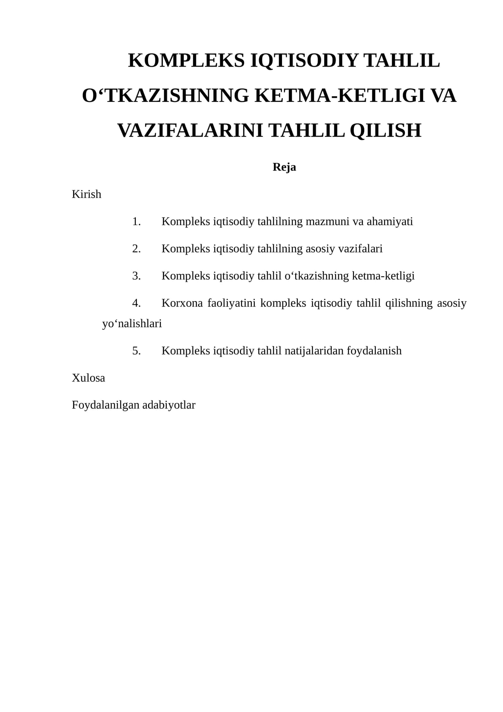 KOMPLEKS IQTISODIY TAHLIL O‘TKAZISHNING KETMA-KETLIGI VA VAZIFALARINI TAHLIL QILISH 1