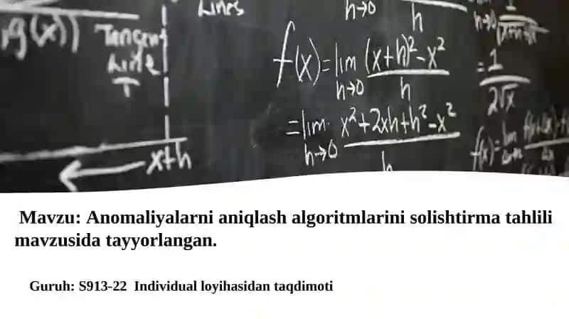 Anomaliyalarni aniqlash algoritmlarini solishtirma tahlilimavzusida tayyorlangan