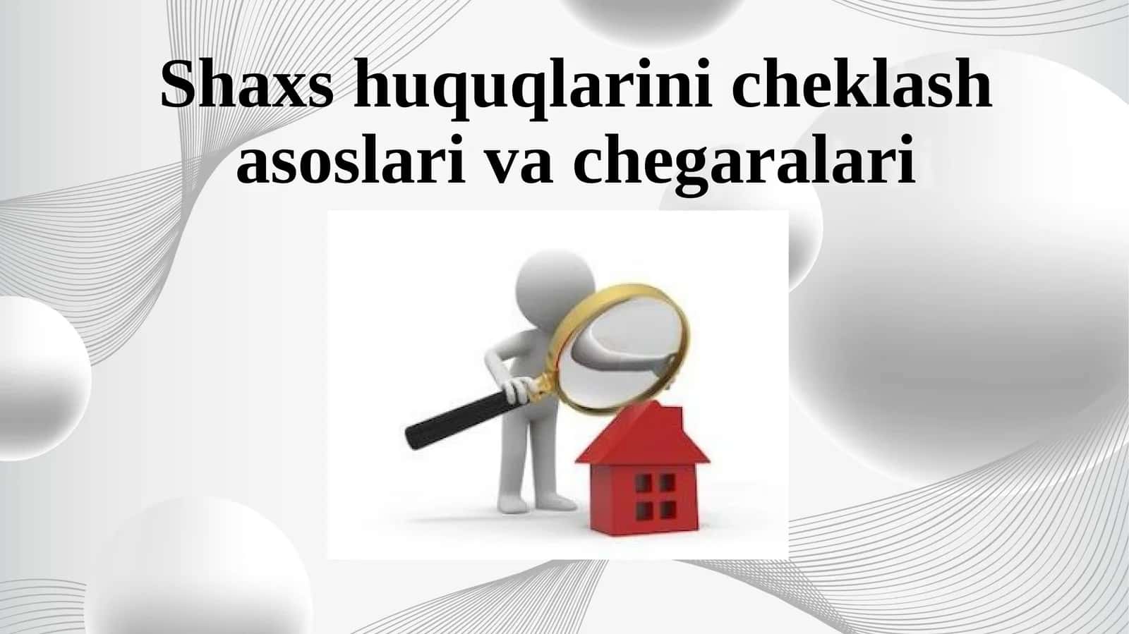 Shaxs huquqlarini cheklash asoslari va chegaralar 1