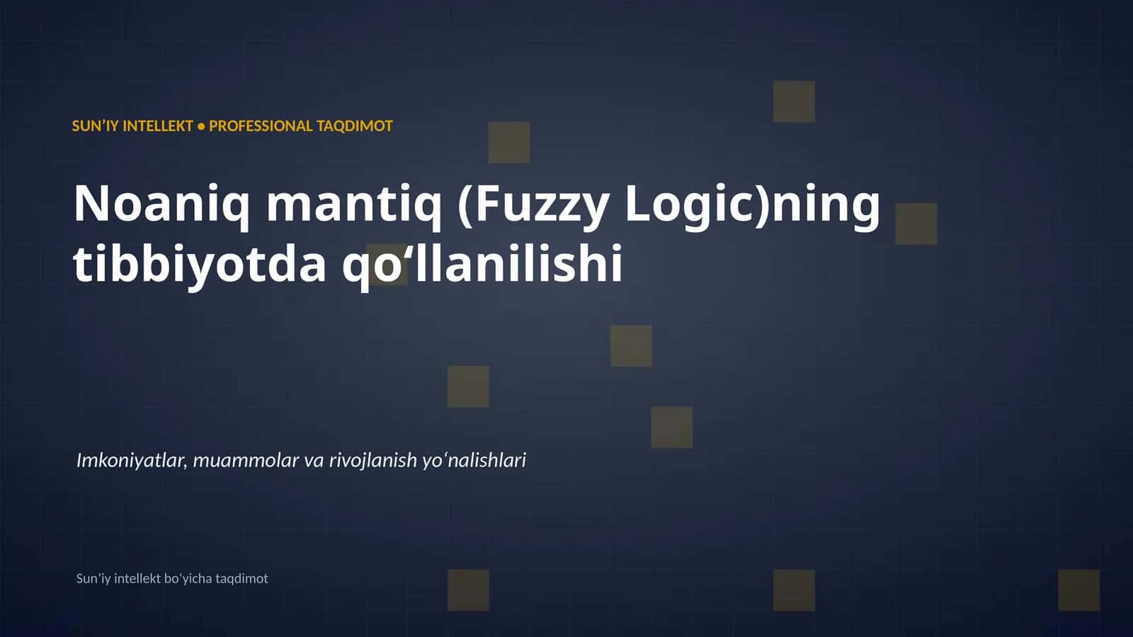 Noaniq Mantiq (Fuzzy Logic)ning Tibbiyotda Qoʻllanilishi 1