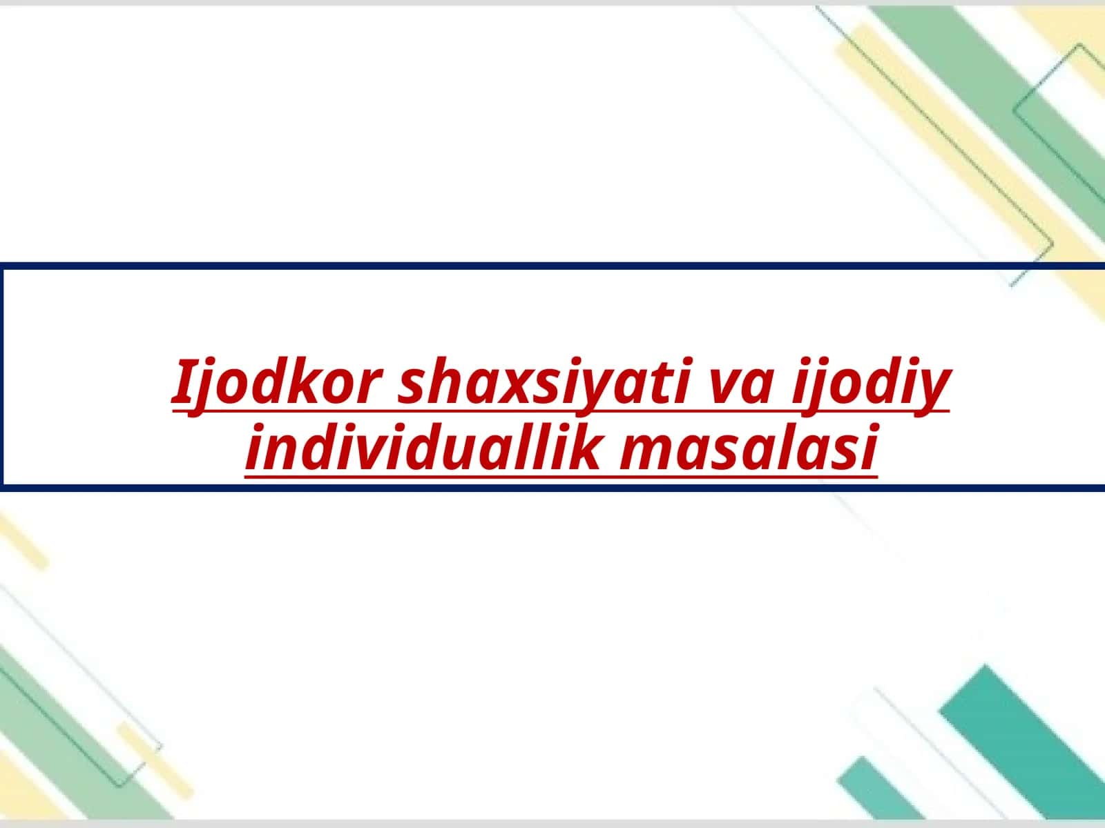 Ijodkor shaxsiyati va ijodiy individuallik masalasi 1