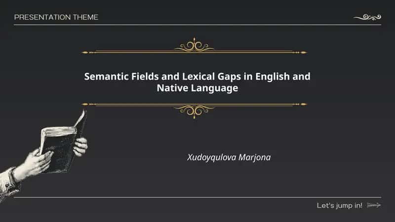 Semantic Fields and Lexical Gaps in English and Native Language 1
