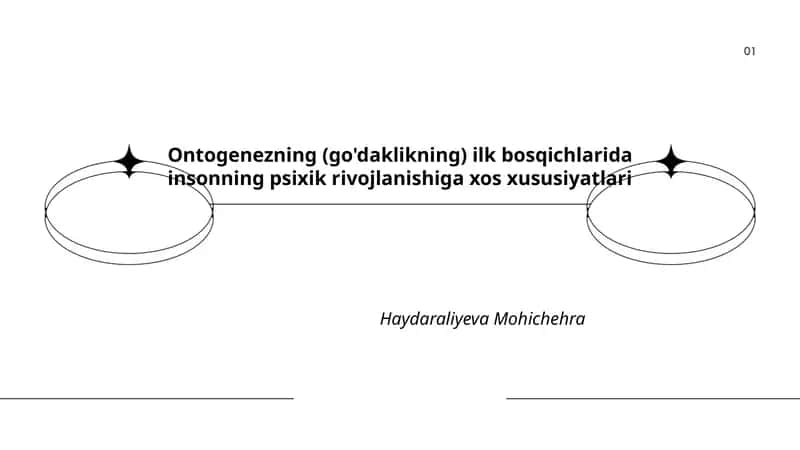 Ontogenezning (go'daklikning) ilk bosqichlarida insonning psixik rivojlanishiga xos xususiyatlari 1