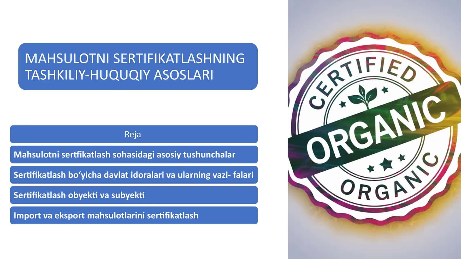 MAHSULOTNI SERTIFIKATLASHNING TASHKILIY-HUQUQIY ASOSLARI. 1