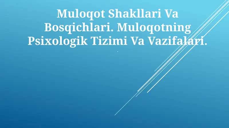 Muloqot Shakllari Va Bosqichlari 1