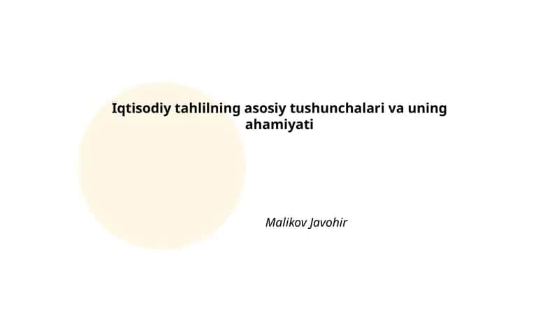 Iqtisodiy tahlilning asosiy tushunchalari va uning ahamiyati 1