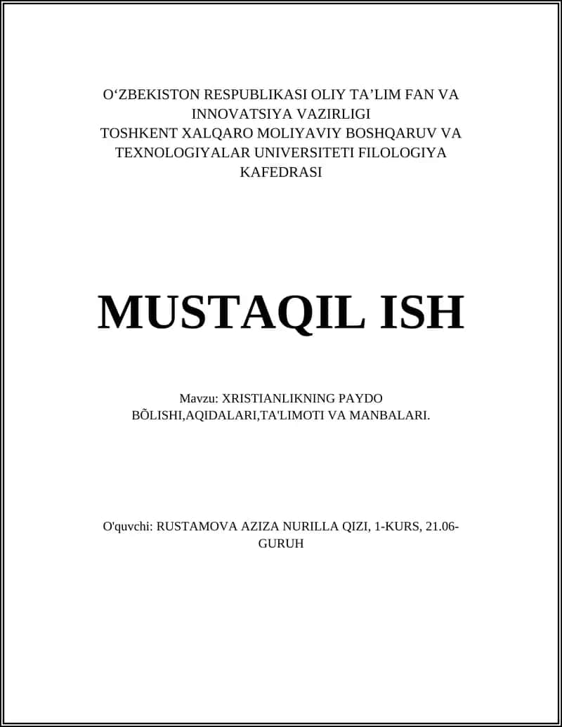 XRISTIANLIKNING PAYDO BÕLISHI,AQIDALARI,TA'LIMOTI VA MANBALARI 1