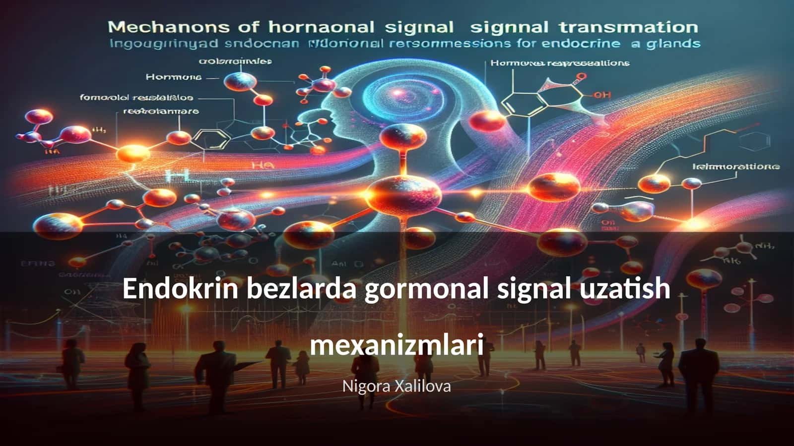Endokrin bezlarda gormonal signal uzatish mexanizmlari 1
