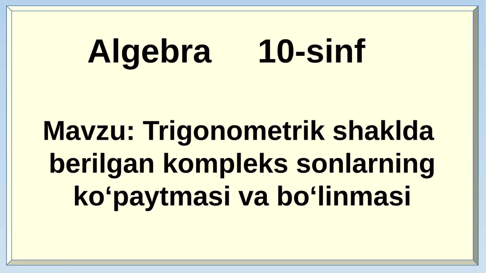 Algebra 10-sinf 1