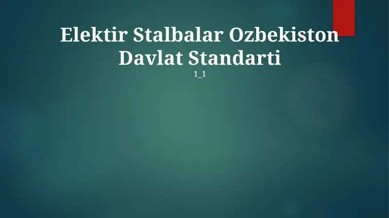 Elektir Stalbalar Ozbekiston Davlat Standarti 1