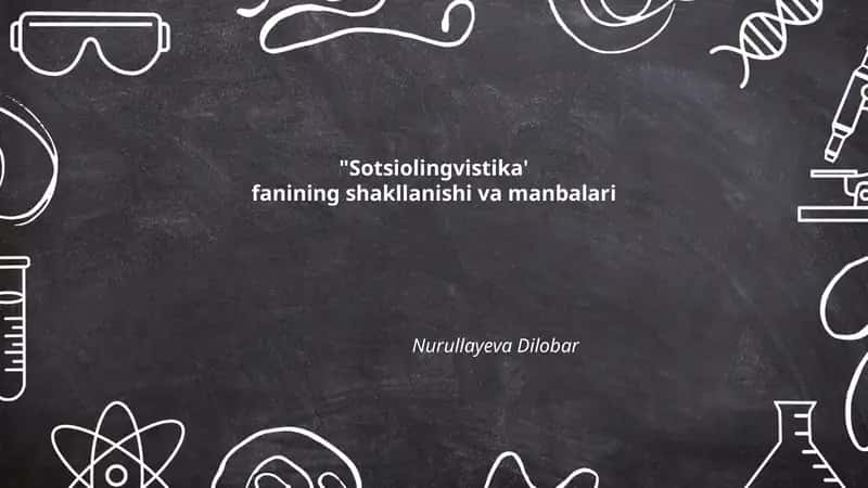 Sotsiolingvistika' fanining shakllanishi va manbalari 1