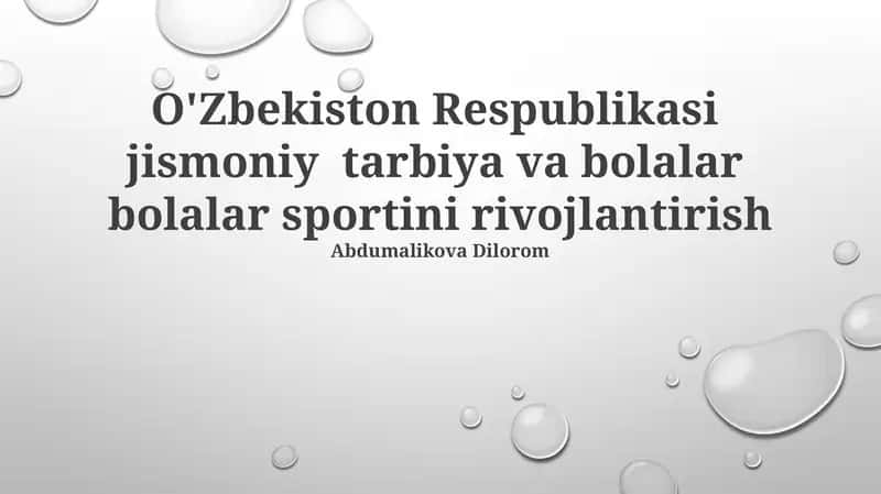 O'Zbekiston Respublikasi jismoniy tarbiya va bolalar bolalar sportini rivojlantirish 1
