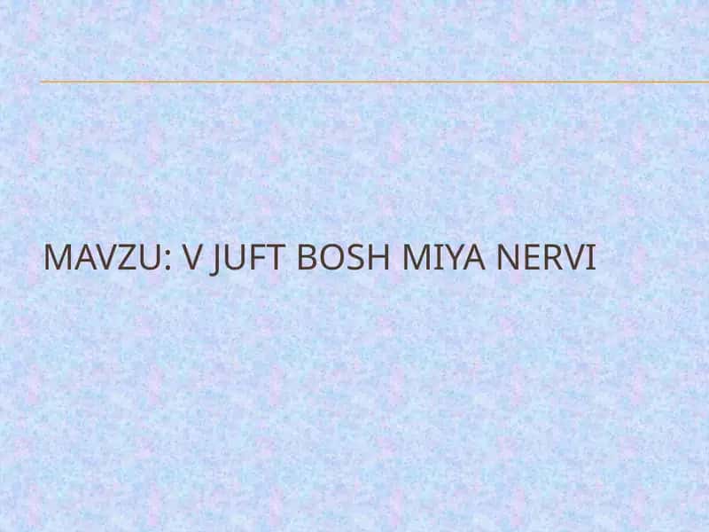 V juft bosh miya nervi 1