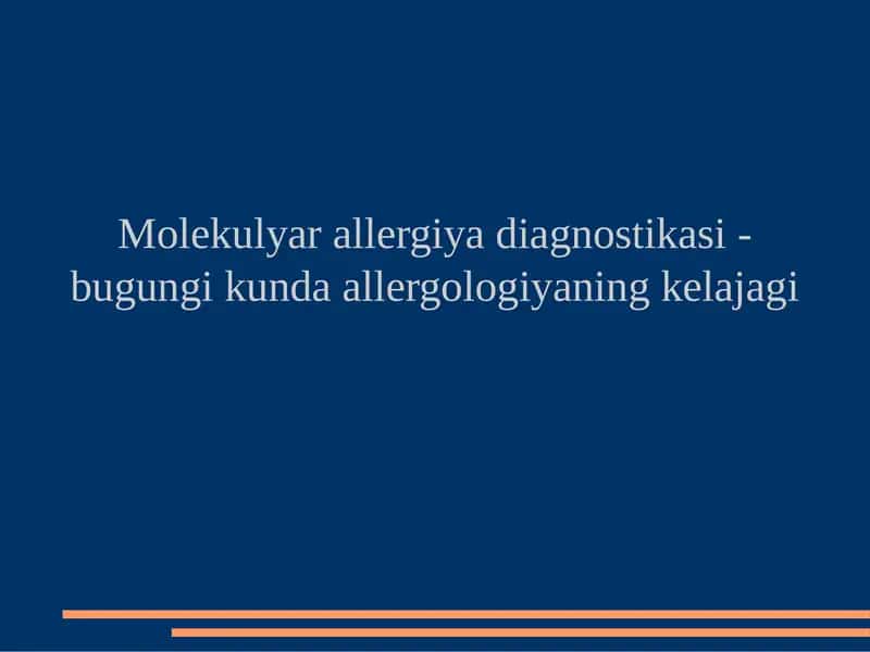 Molekulyar allergiya diagnostikasi 1