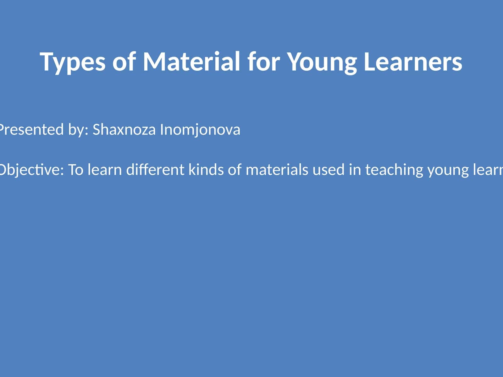 Types of Material for Young Learners 1