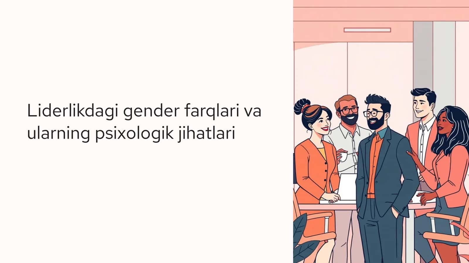 Liderlikdagi gender farqlari va ularning psixologik jihatlari 1