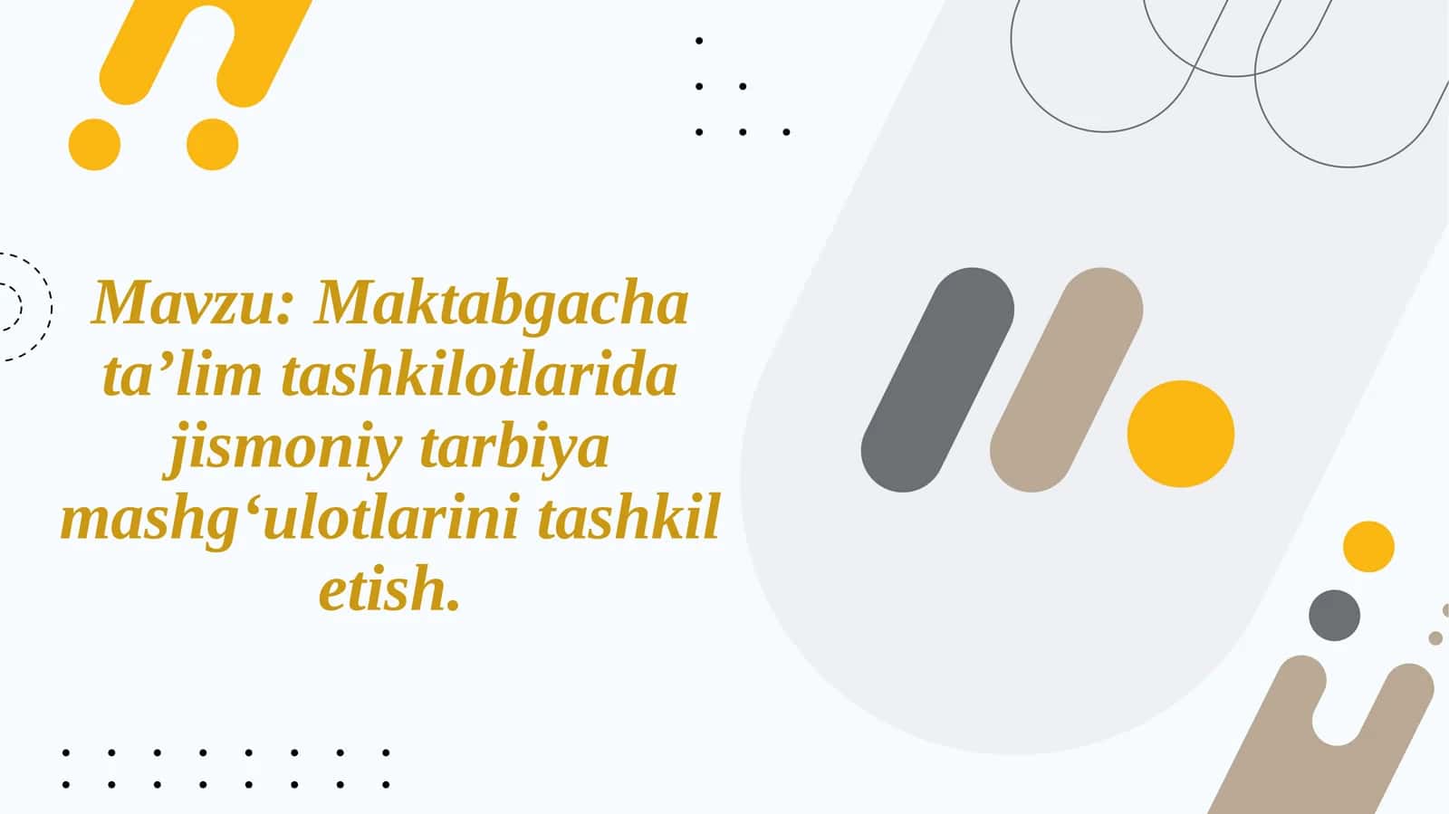 Maktabgacha taʼlim tashkilotlarida jismoniy tarbiya mashgʻulotlarini tashkil etish 1
