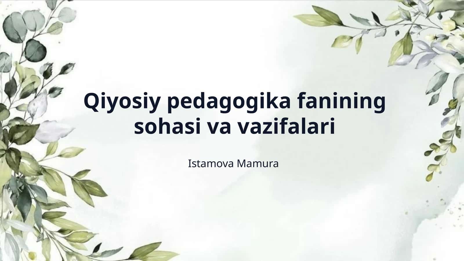 Qiyosiy pedagogika fanining sohasi va vazifalari 1