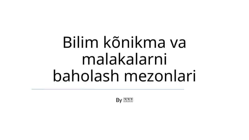 Bilim kõnikma va malakalarni baholash mezonlari 1