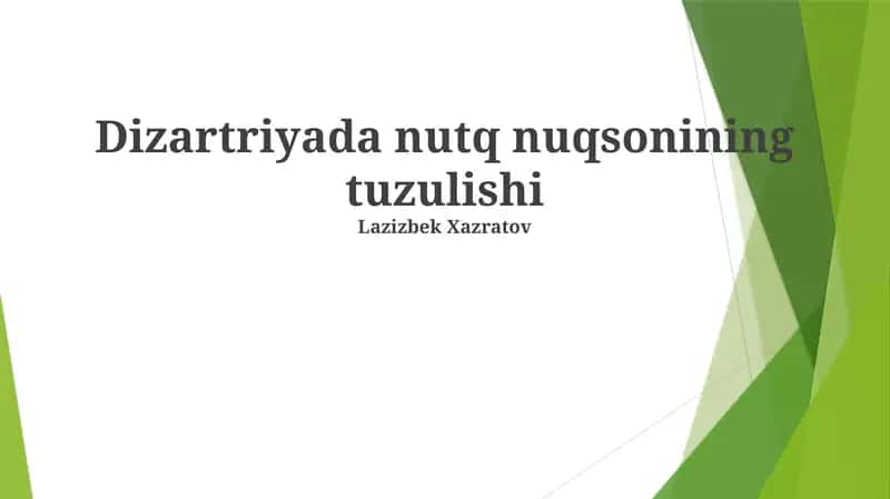 Dizartriyada nutq nuqsonining tuzulishi 1