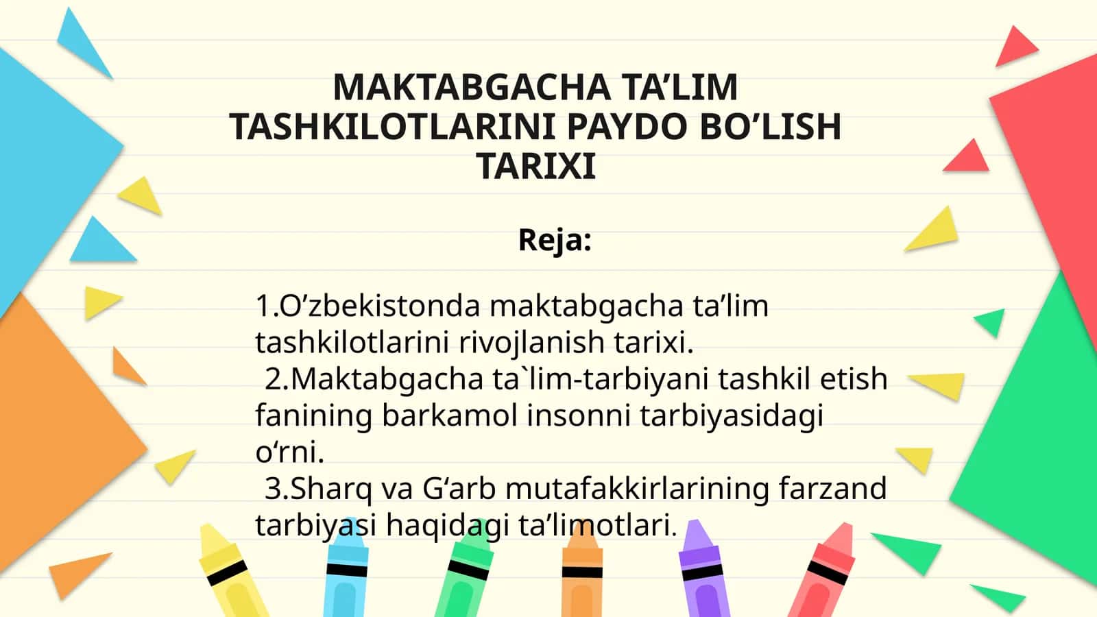 MAKTABGACHA TA’LIM TASHKILOTLARINI PAYDO BO’LISH TARIXI 1
