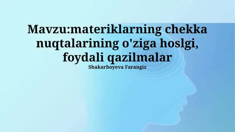 Materiklarning chekka nuqtalarining o'ziga hoslgi, foydali qazilmalar 1