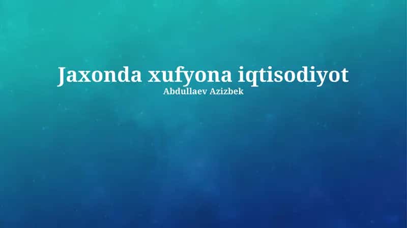 Jaxonda xufyona iqtisodiyot 1