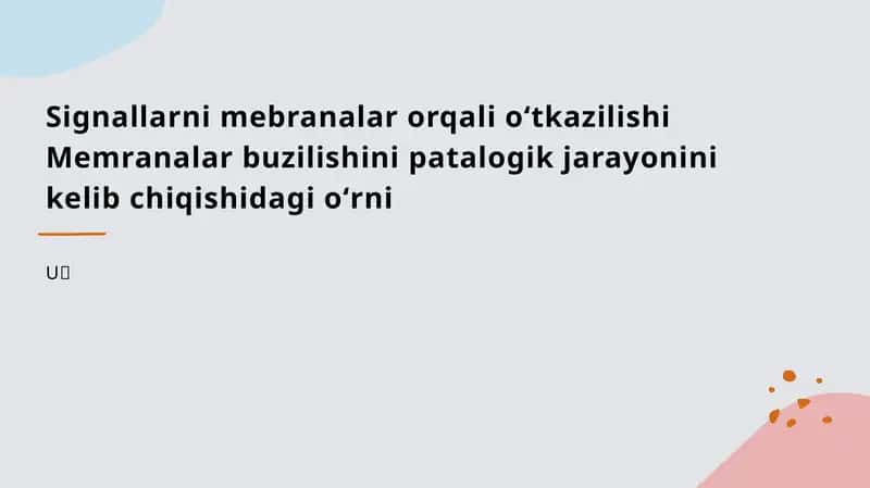 Mebranalar buzilishi va patologik jarayonlari 1