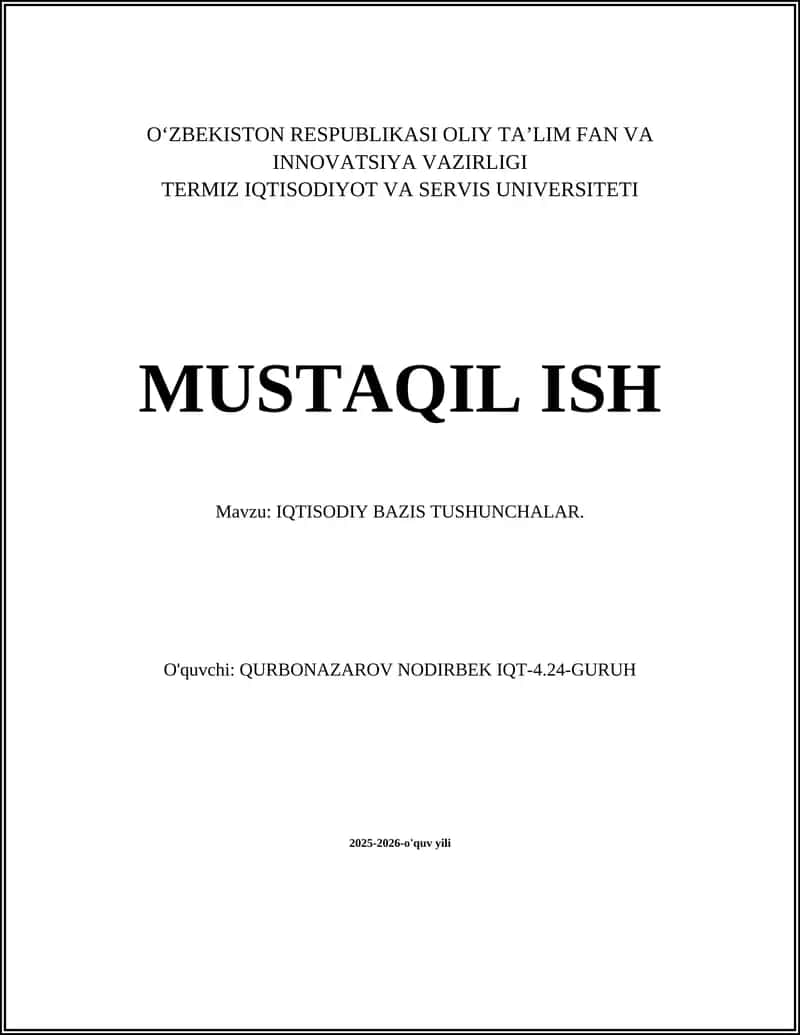 Mustaqil ish: IQTISODIY BAZIS TUSHUNCHALAR 1