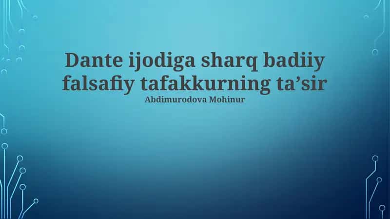 Dante ijodiga sharq badiiy falsafiy tafakkurning taʼsir 1