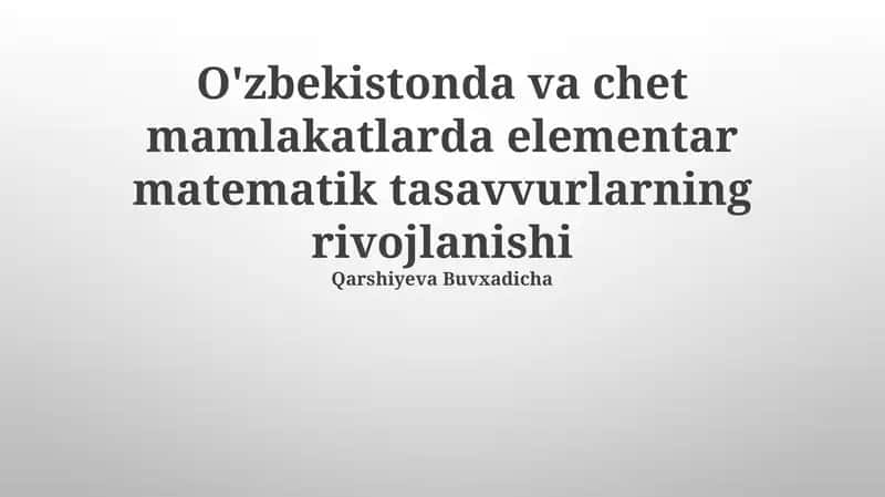 Elementar matematik tasavvurlarning rivojlanishi 1