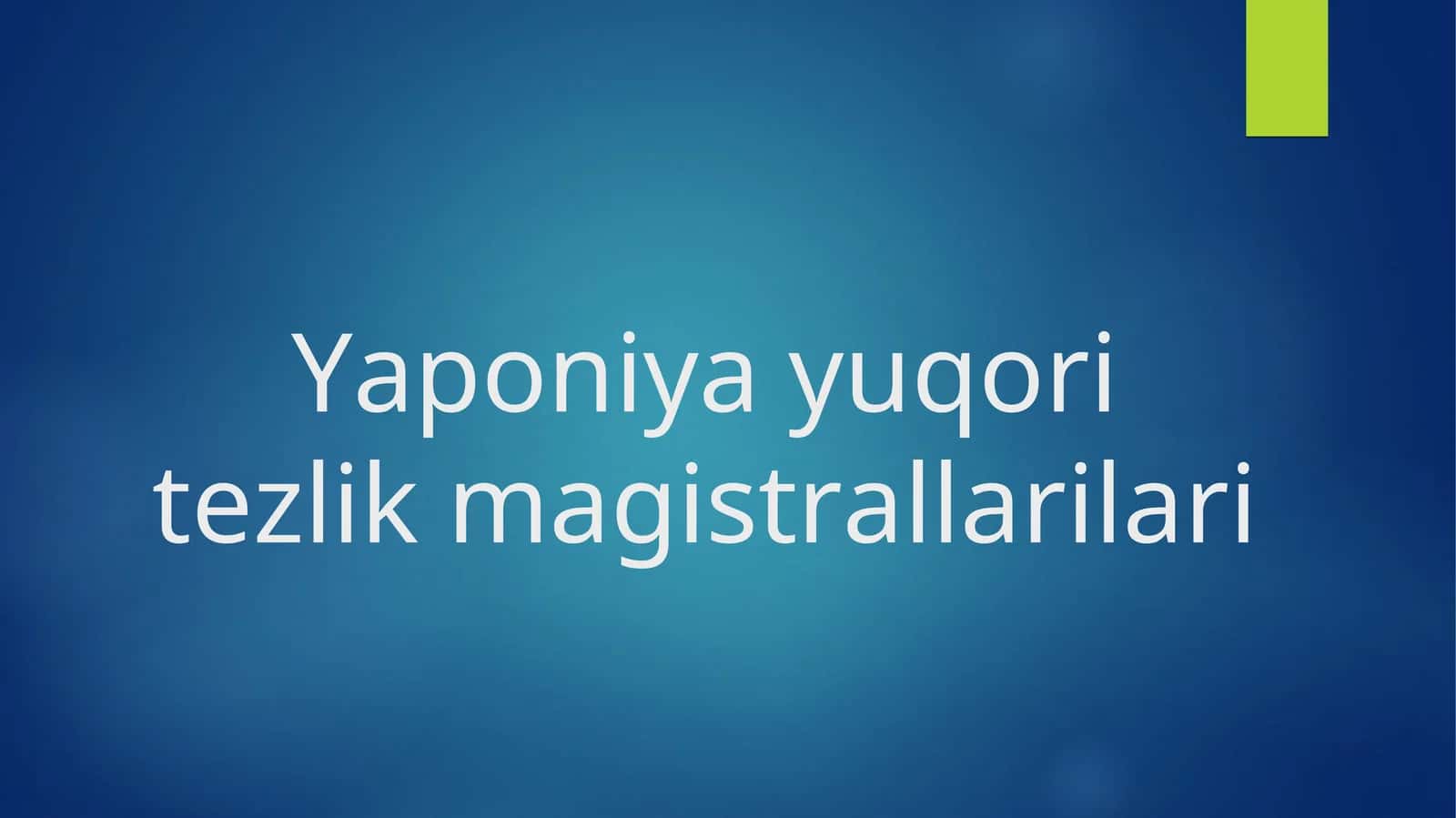 Yaponiya yuqori tezlik magistrallarilari 1
