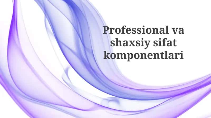 Kasbiy sifat komponentlari 1
