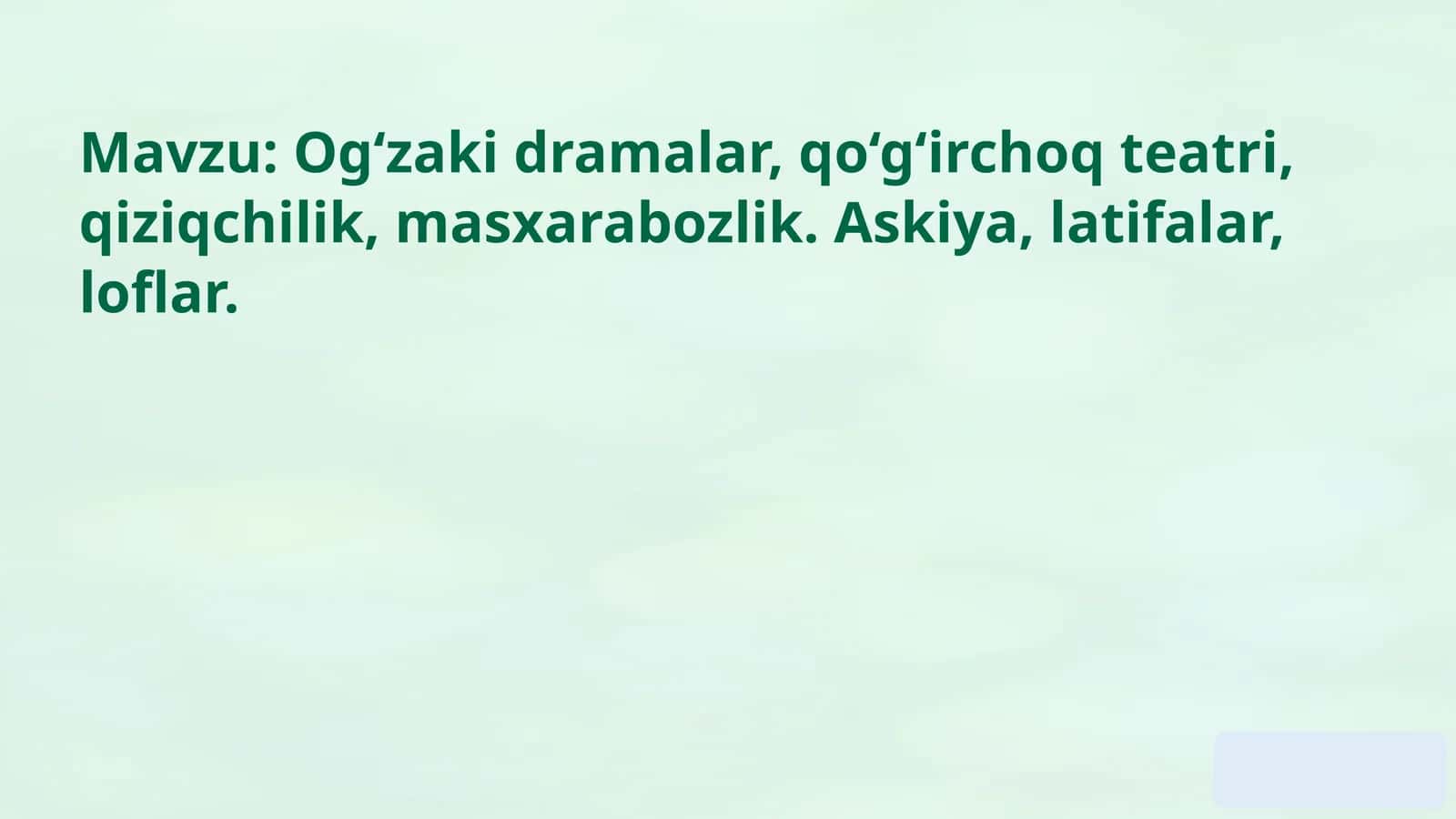 Og‘zaki dramalar,qo‘g‘irchoq teatri, qiziqchilik, masxarabozlik. Askiya,latifalar,loflar 1