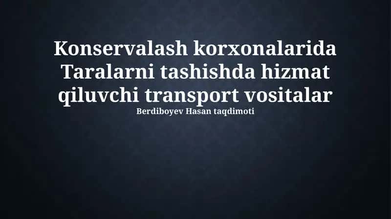 Konteyner Tashishda Qo'llaniladigan Transport Turlari va Ularning Xususiyatlari 1