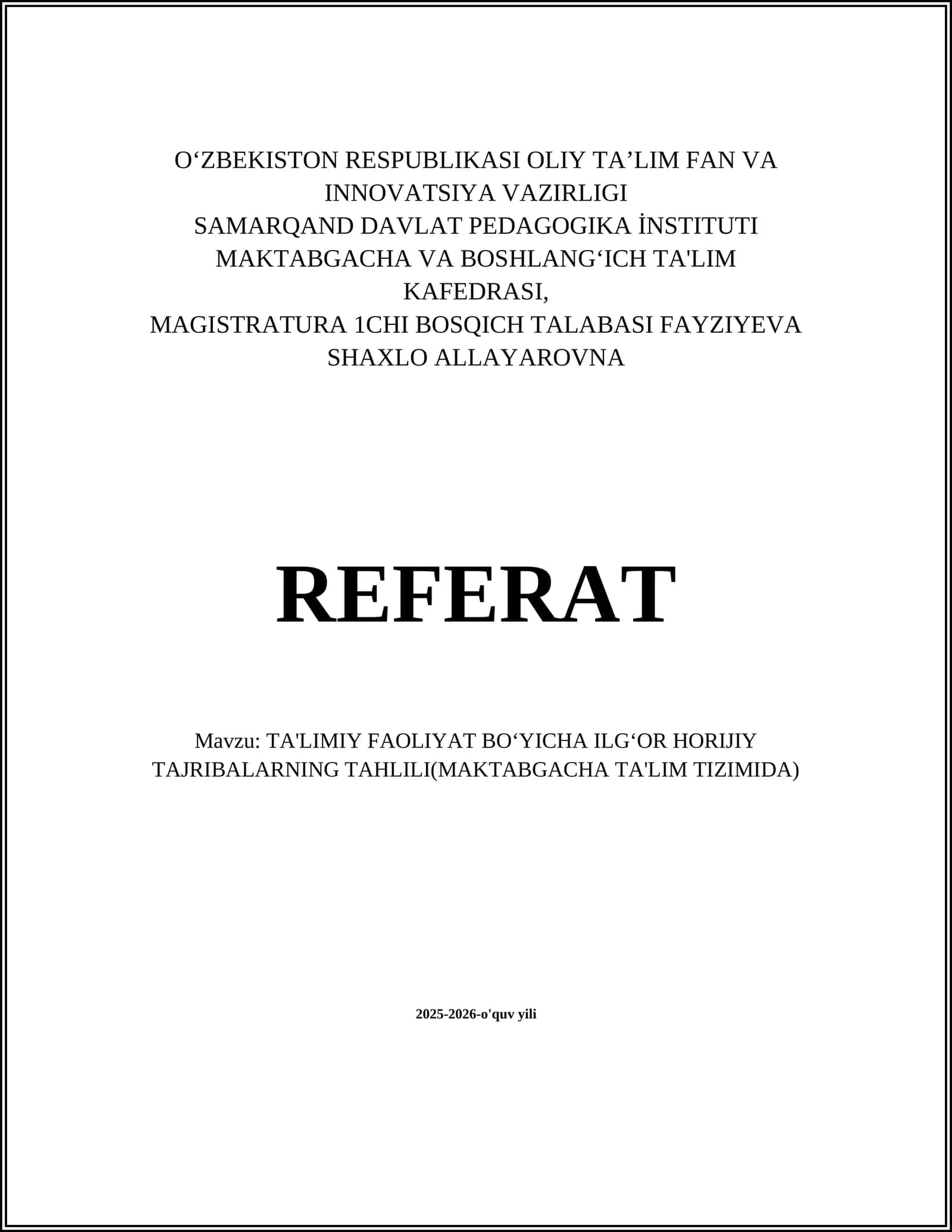 TA'LIMIY FAOLIYAT BOʻYICHA ILGʻOR HORIJIY TAJRIBALARNING TAHLILI(MAKTABGACHA TA'LIM TIZIMIDA) 1