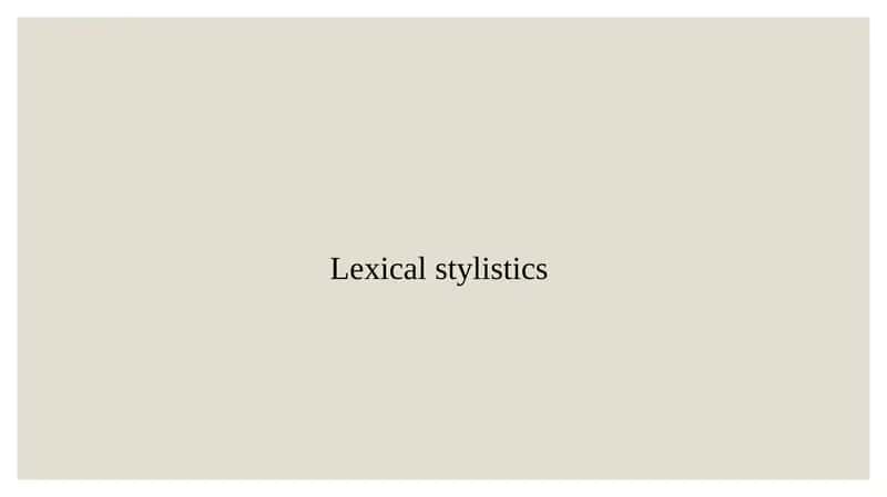 Lexical stylistics 1
