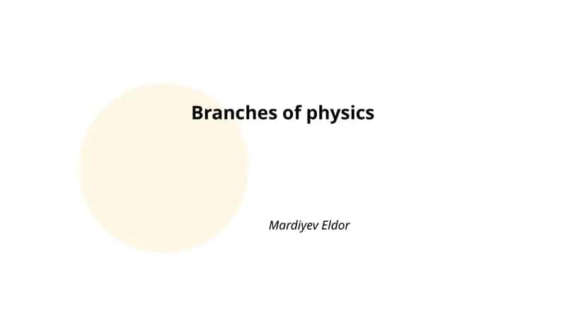 Branches of physics 1