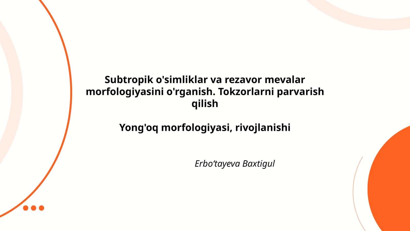 Subtropik o'simliklar va rezavor mevalar morfologiyasini o'rganish. Tokzorlarni parvarish qilish Yong'oq morfologiyasi, rivojlanishi 1