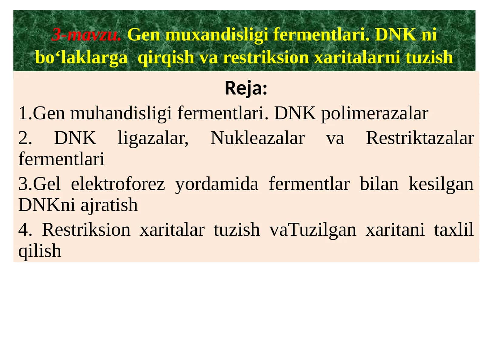 Gen muxandisligi fermentlari.DNKnibo‘laklargaqirqishvarestriksionxaritalarnituzish 1
